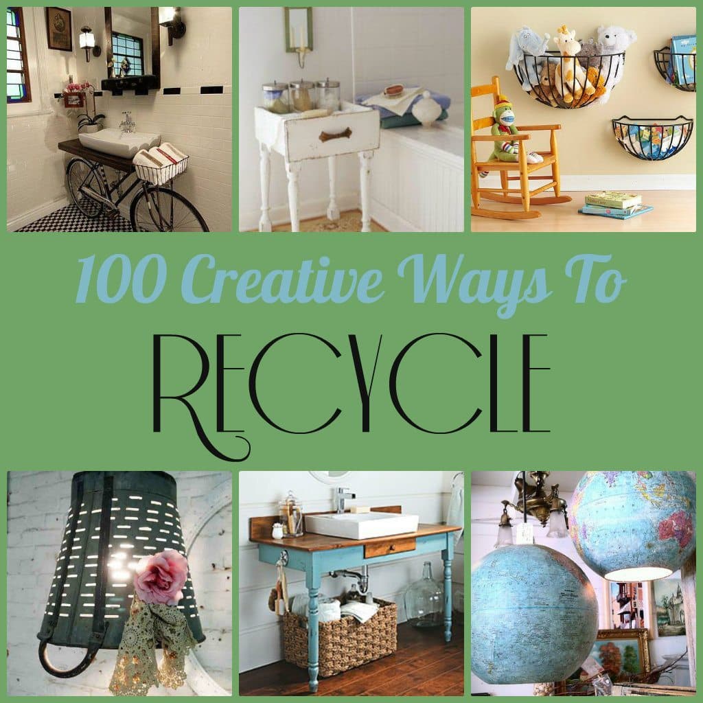 100 Creative Ways to Recycle
