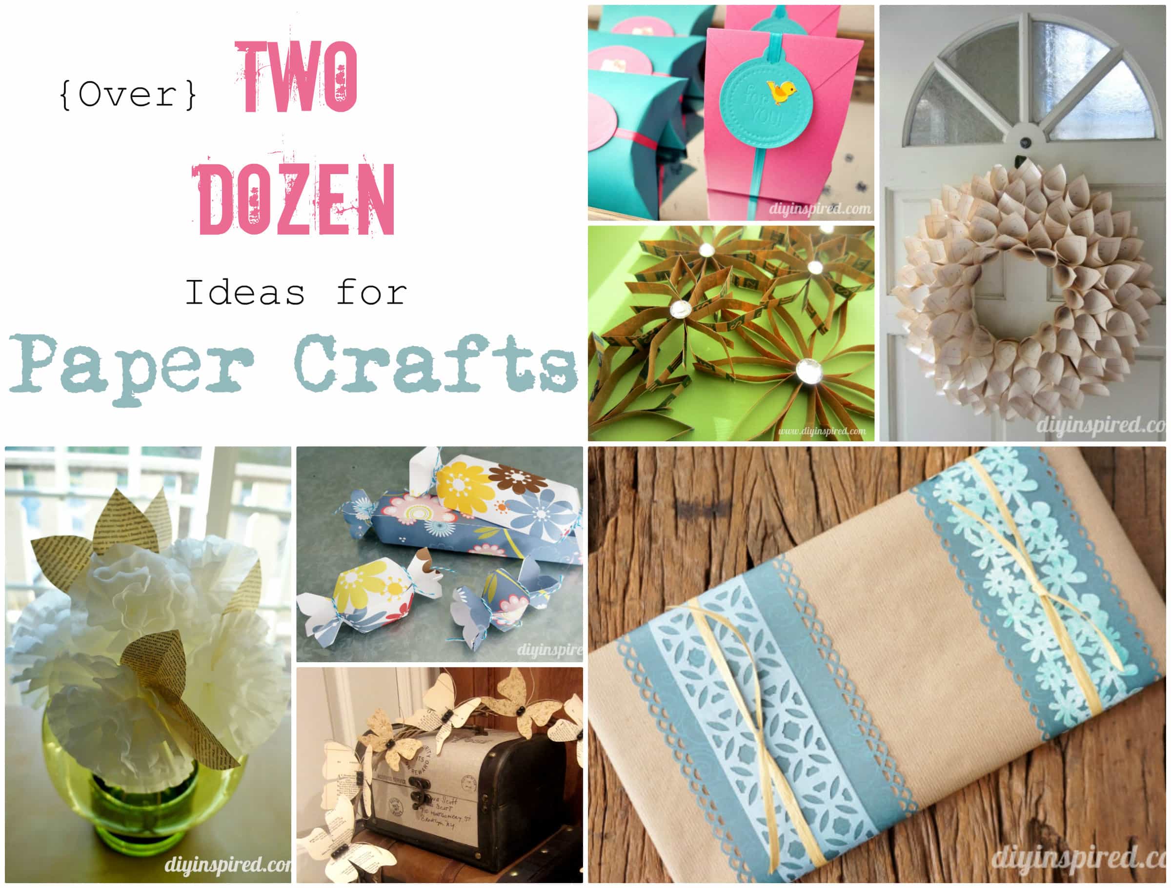 Over Two Dozen Ideas for Paper Crafts