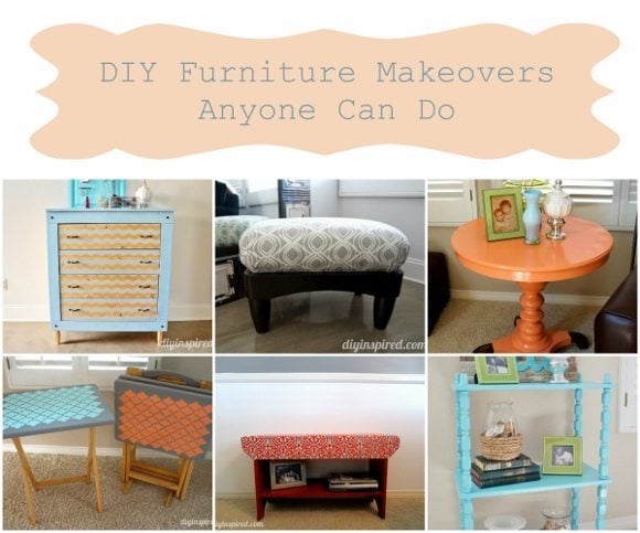 DIY Furniture Makeovers Anyone Can Do