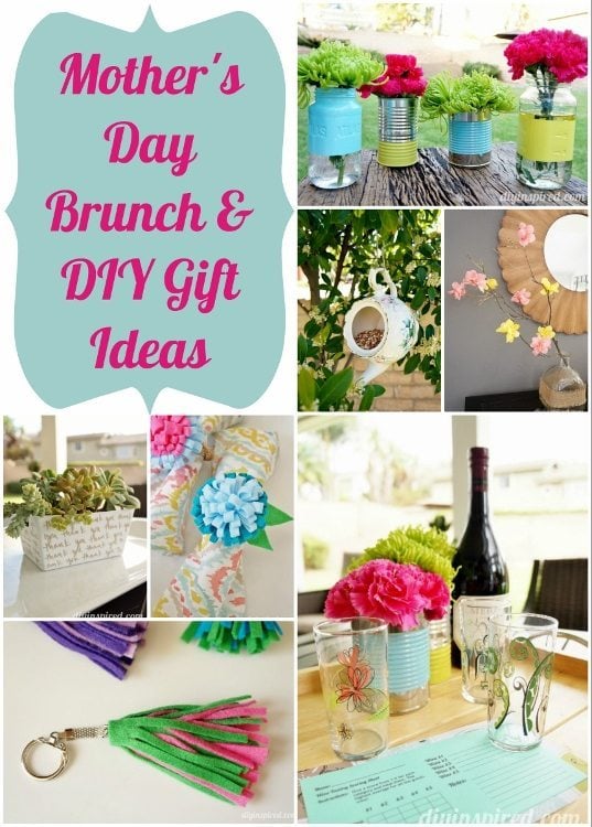 Mother’s Day Brunch and Gift Ideas - DIY Inspired