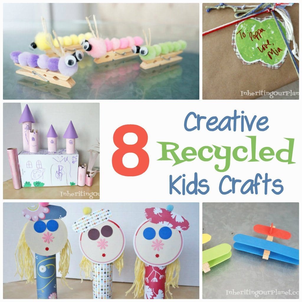 8 Creative Recycled Kids Crafts