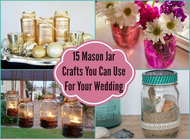 15 Mason Jar Crafts You Can Use for Your Wedding DIY Inspired
