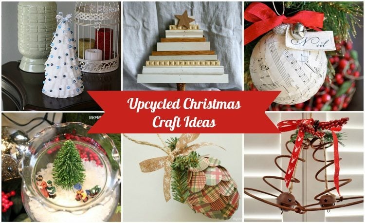 Upcycled Christmas Craft Ideas