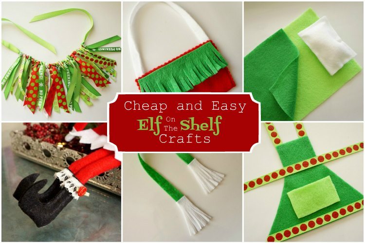 Cheap Elf on the Shelf Crafts with Tutorials