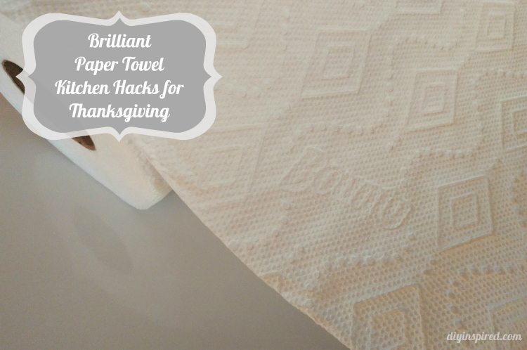 19 Brilliant Paper Towel Kitchen Hacks for Thanksgiving