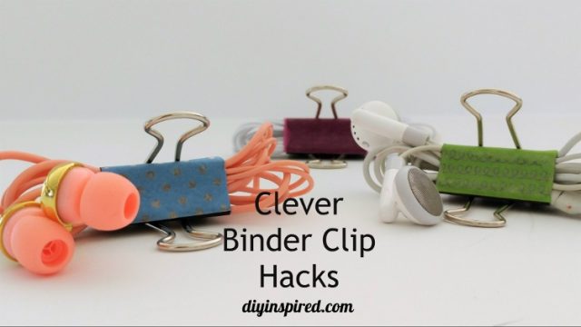 Clever Binder Clip Hacks - DIY Inspired